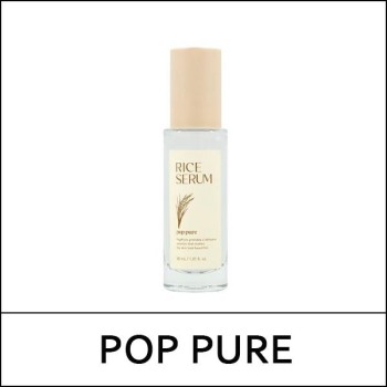 [POP PURE] (bo) Rice Serum 30ml / 5601(10) / 7,200 won(R)